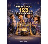 The Magical 123 Coloring Book: A Royal Counting Adventure - Learn to Count 1 to 20 with Big & Bold Coloring Pages for Black Kids Ages 3-8 | Number ... Coloring Books for Little Kings & Queens)