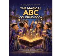 The Magical ABC Coloring Book: A Royal Alphabet Adventure - 26 Big & Bold Coloring Pages for Black Kids Ages 3-8 | Learn Letters A to Z with Beautiful ... Coloring Books for Little Kings & Queens)