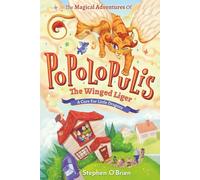 The magical adventures of Popolopulis the winged liger: A cure for little dragons