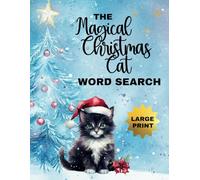 The Magical Christmas Cat Word Search Book: Fun and Festive Large Print Puzzles for Adults