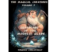 The Magical Creatures: Volume 7 (The Magical Creatures Coloring Collection)