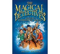 The Magical Detective Agency: The Magical Detectives and the Forbidden Spell