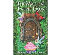The Magical Faerie Door (The Magical Doorway Series)