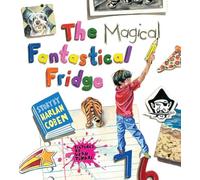 The Magical Fantastical Fridge