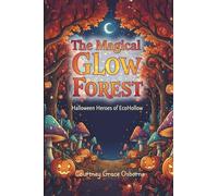 The Magical Glow Forest: Halloween Heroes of EcoHollow