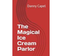The Magical Ice Cream Parlor