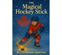 The Magical Ice Hockey Stick: The Presents Series