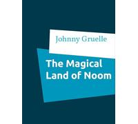 The MAGICAL LAND of NOOM