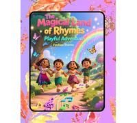 The Magical Land of Rhymes:Playful Adventure: A Journey Through Rhymes Teaching Values, Traditions, and Unity