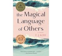 The Magical Language of Others: A Memoir