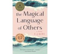 The Magical Language of Others: A Memoir
