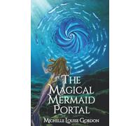 The Magical Mermaid Portal (The Magical Doorway Series)