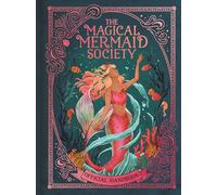 The Magical Mermaid Society : Official Handbook