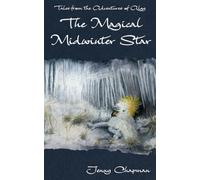 The Magical Midwinter Star: 3 (Tales from the Adventures of Algy)
