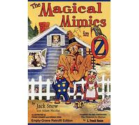 The Magical Mimics in Oz: Empty-Grave Retrofit Edition