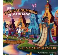 The Magical Numbers of Math Land: A Fun Math Adventure
