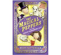 The Magical Peppers and the Great Vanishing Act: A Gripping Children’s Mystery About Twins and Real Magic Tricks