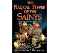 The Magical Power of the Saints: Evocation and Candle Rituals