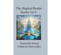 The Magical Realm: Books 1 - 3