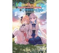 The Magical Revolution of the Reincarnated Princess and the Genius Young Lady, Vol. 8.5 (novel) (Magical Revolution of Reincarnated Princess and Genius Young Lady, Novel, 8.5)