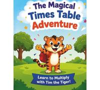 The Magical Times Table Adventure: My first times table