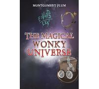 The Magical Wonky Universe