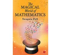 The Magical World of Mathematics