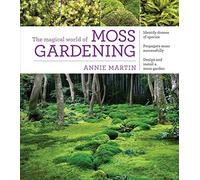 The Magical World of Moss Gardening