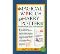The Magical Worlds of Harry Potter (A Treasury of Myths, Legends, and Fascinating Facts)