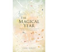 The Magical Year : Seasonal celebrations to honour nature's ever-turning wheel
