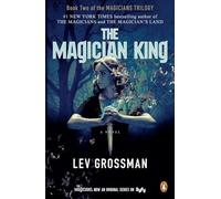 The Magician King (Magicians Trilogy)