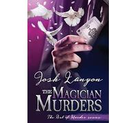 The Magician Murders: The Art of Murder III: Volume 3