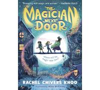 The Magician Next Door : A perfect Christmas stocking filler for girls and boys age 6, 7, 8, 9 who love magical fantasy adventures, flying houses and stories about friendship