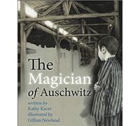 The Magician of Auschwitz