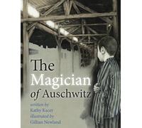 The Magician of Auschwitz