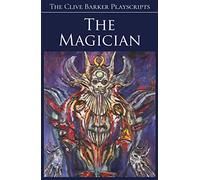 The Magician (The Clive Barker Playscripts)