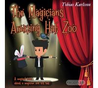 The Magician's Amazing Hat Zoo