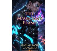 The Magician's Flame: 2 (The New Foundation)