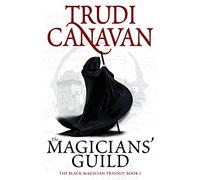 The Magicians' Guild: Book 1 of the Black Magician (Black Magician Trilogy)