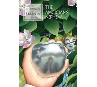 The Magician's Nephew (The Chronicles of Narnia, 1)