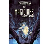The Magicians Original Graphic Novel: Alice's Story