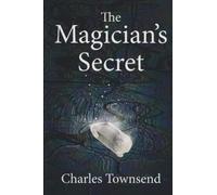 The Magician's Secret (Illusions of Power)