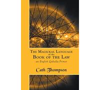 The Magickal Language of the Book of the Law: An English Qaballa Primer