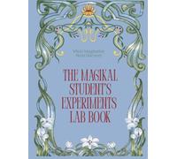 The Magikal Student’s Experiments Lab book: Where Imagination Meets Discovery