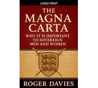 The Magna Carta: Why It Is Important to Sovereign Men and Women