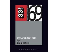 The Magnetic Fields' 69 Love Songs: A Field Guide (33 1/3)