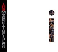 The Magnetic Fields - i