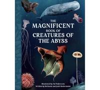 The Magnificent Book of Creatures of the Abyss: 6