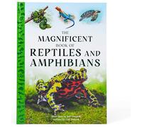 The Magnificent Book of Reptiles and Amphibians
