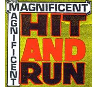 The Magnificent - Hit And Run